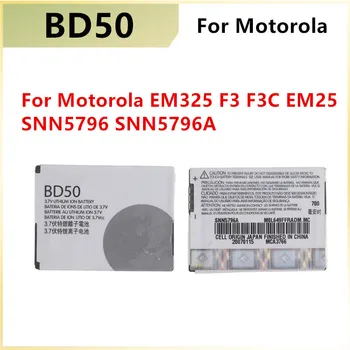 Оригинална Батерия BD50 За Motorola EM325 F3 F3C EM25 SNN5796 SNN5796A Взаимозаменяеми Батерията на Телефона